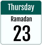 Hijri date 23 Ramadan 1447